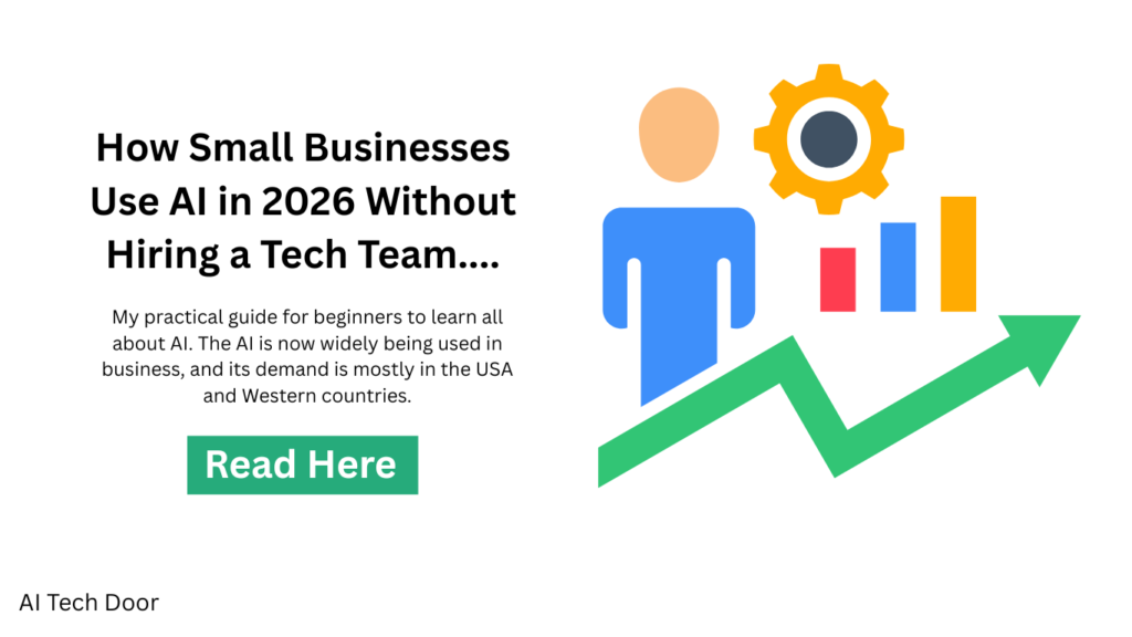 How Do Small Businesses Use AI in 2026 Without Hiring a Tech Team....