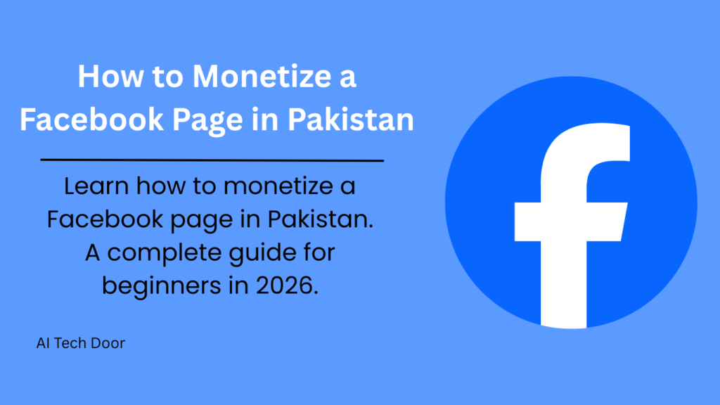How to Monetize a Facebook Page in Pakistan — A Complete Guide